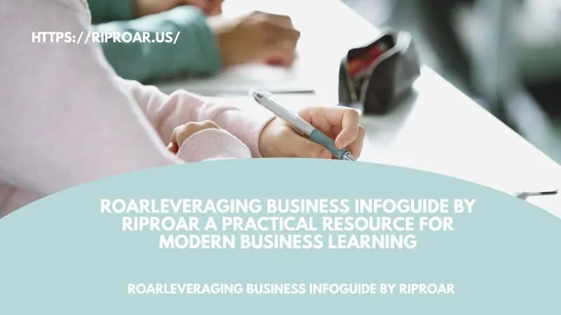 roarleveraging business infoguide by riproar
